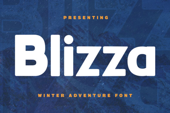 Blizza: A Display Font That Makes Your Headlines Stick
