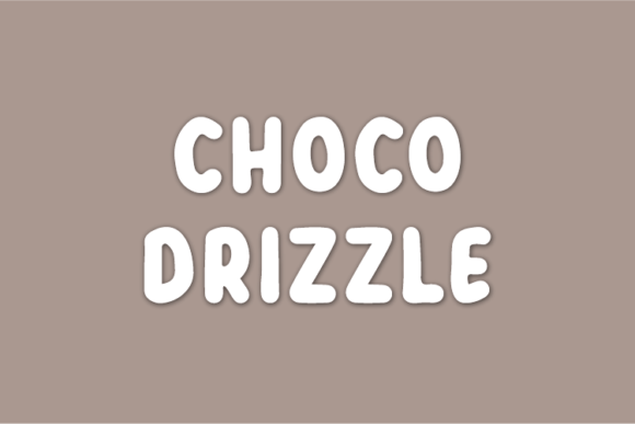 Choco Drizzle: A Thoughtful Display Font for Quiet Moments