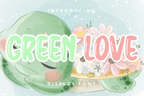 Green Love: A Charming Display Font for Warm, Heartfelt Branding