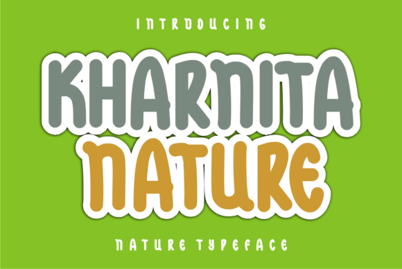 Kharnita Nature: A Display Font That Breathes With Your Content