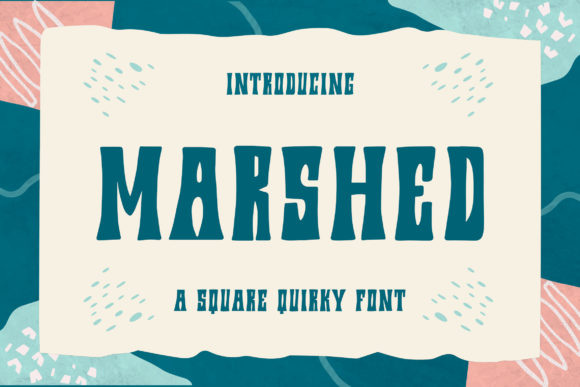 Marshed: A Playful Display Font That Feels Like a Smile