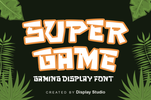 Super Game: A Bold Display Font That Demands Attention