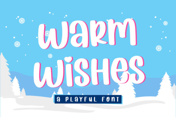 Warm Wishes: A Playful Display Font That Feels Like Home